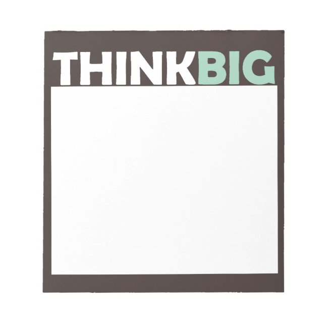 Think Big Notepad (Front)