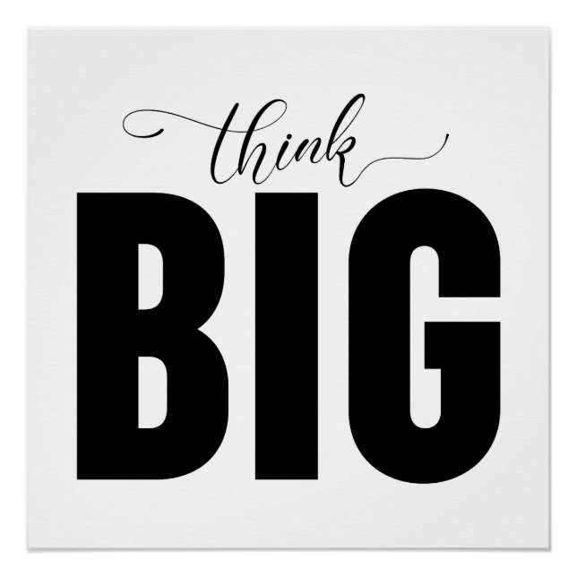 Think Big Poster (Front)