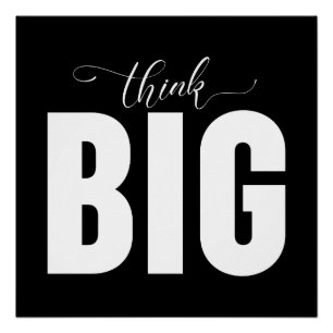 Think Big Poster