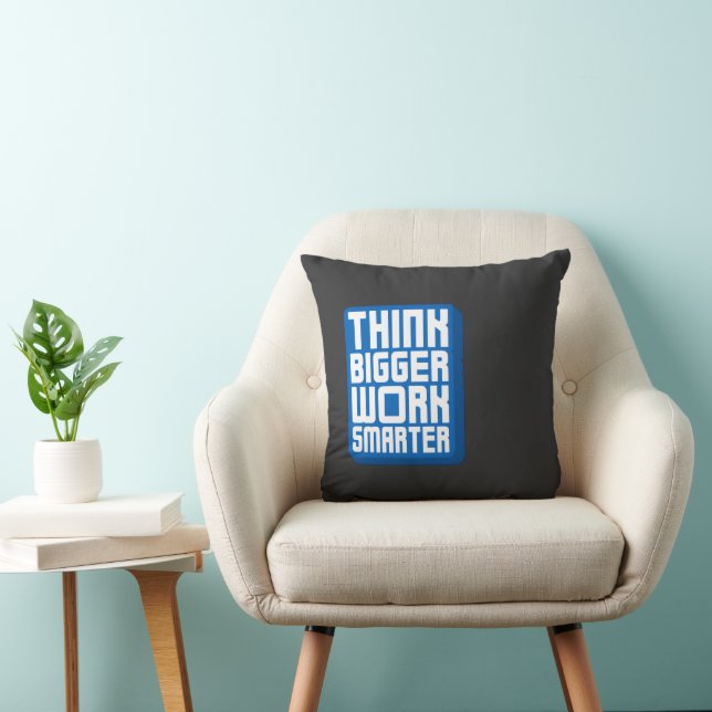 Think Bigger Work Harder Cushion (Chair)