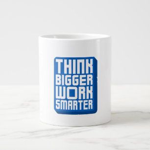 Think Bigger Work Harder Large Coffee Mug