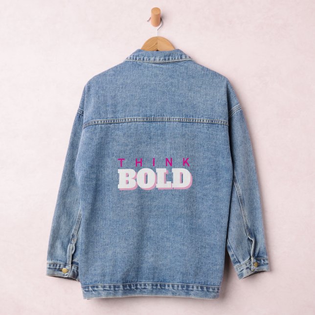 Think Bold Denim Jacket (Hangar)