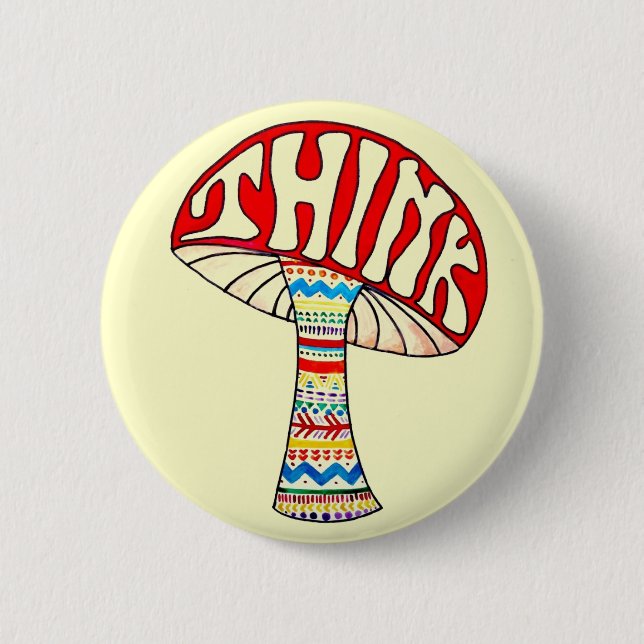 Think Button. 6 Cm Round Badge (Front)