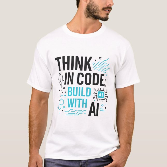 Think Code Build AI Tee | Developer Mindset Shirt (Front)