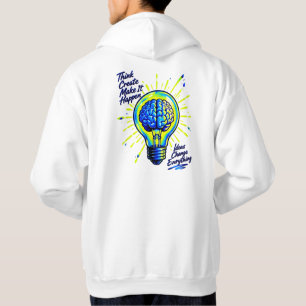 Think Create Make It Happen Brain Lightbulb Hoodie