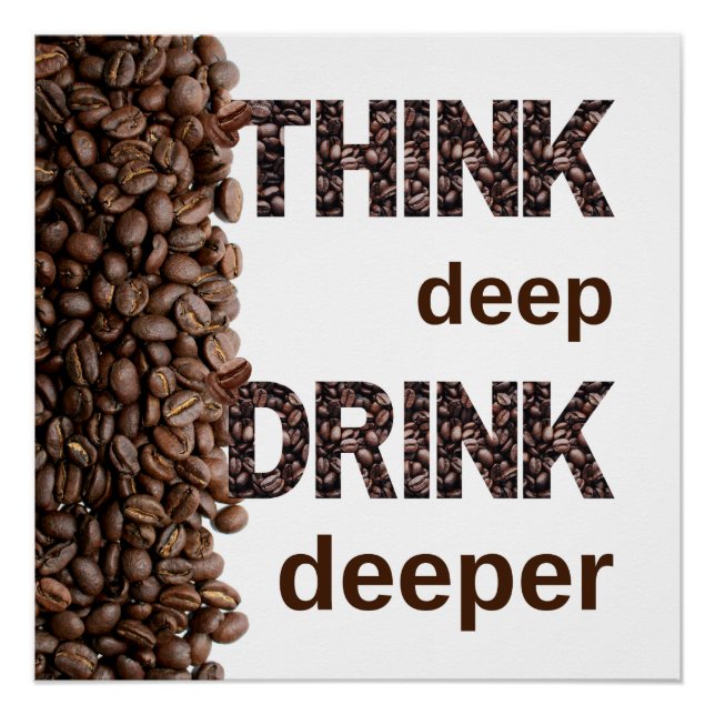 Think deep coffee poster (Front)