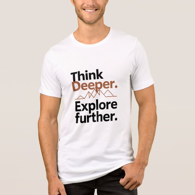 Think Deeper, Explore Further – Adventure & Mindfu Tri-Blend Shirt (Front)