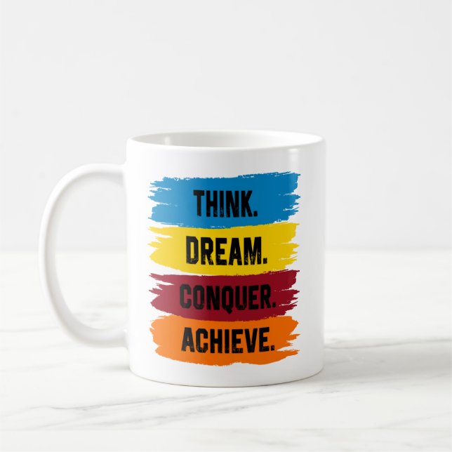 Think, Dream, Conquer, Achieve slogan Stainless St Coffee Mug (Left)