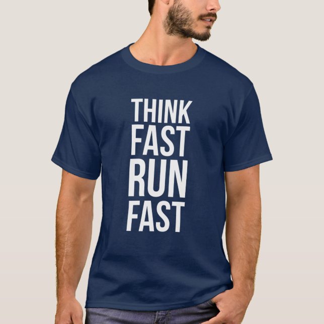 Think Fast Run Fast For Running Track Cross Countr T-Shirt (Front)