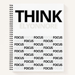 Think Focus - Modern Black And White Typography Notebook