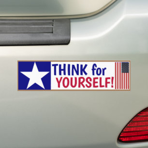 Think for Yourself! Bumper Sticker