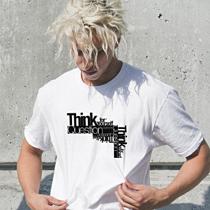Think For Yourself Question Authority Quote T-Shirt
