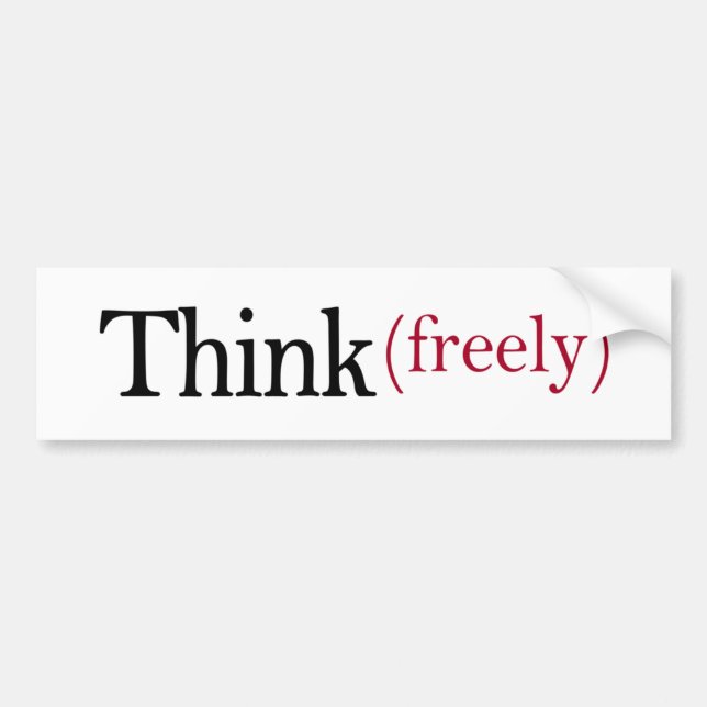 Think Freely Bumper Sticker (Front)