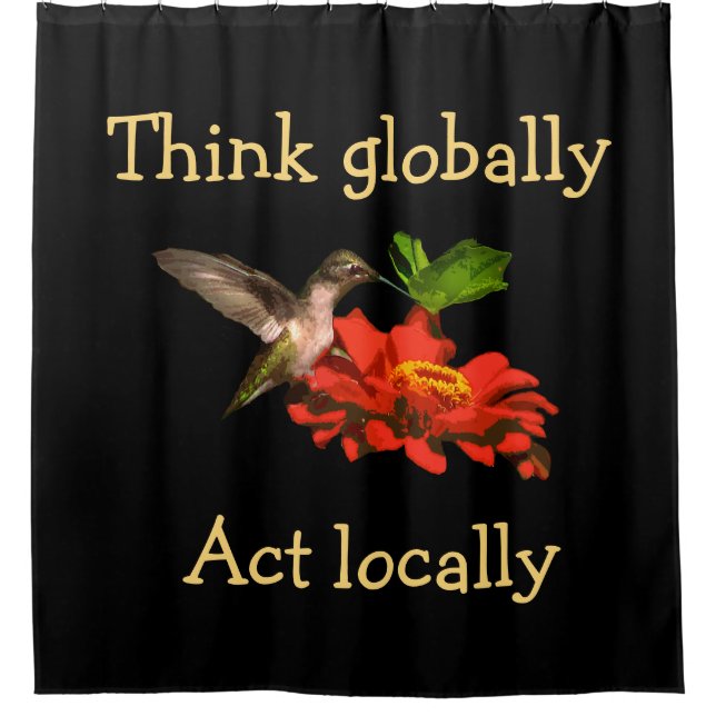 Think Globally Act Locally Red Shower Curtain (Front)