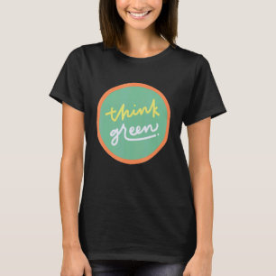 Think Green Activist Hippies 70s T-Shirt