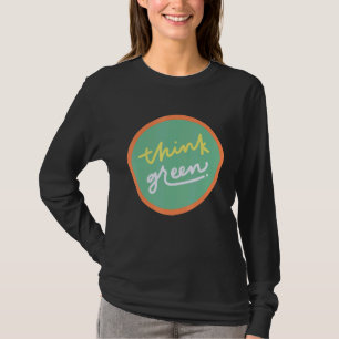 Think Green Activist Hippies 70s T-Shirt