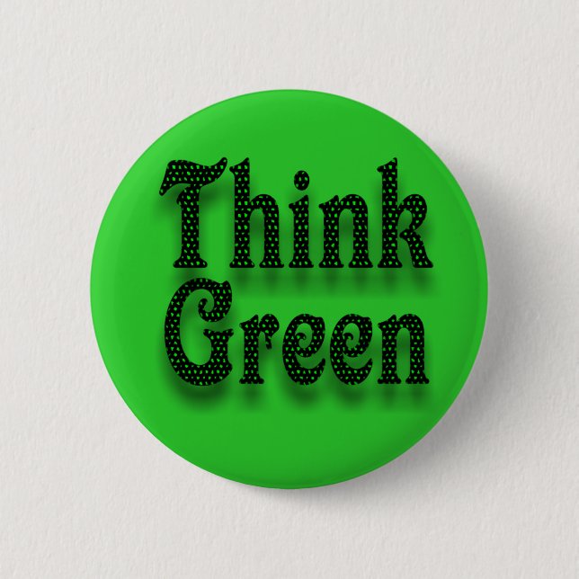 Think Green -Button 6 Cm Round Badge (Front)