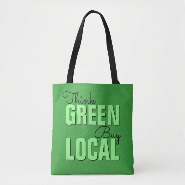 Think Green, Buy Local bags (Front)