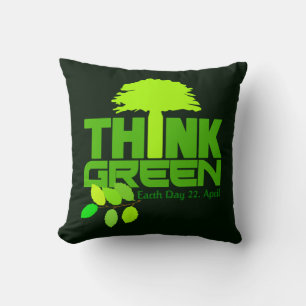 THINK GREEN (Earth Day) throw pillow