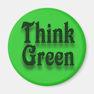 Think Green-Magnet Magnet