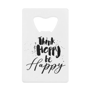 think happy be happy
