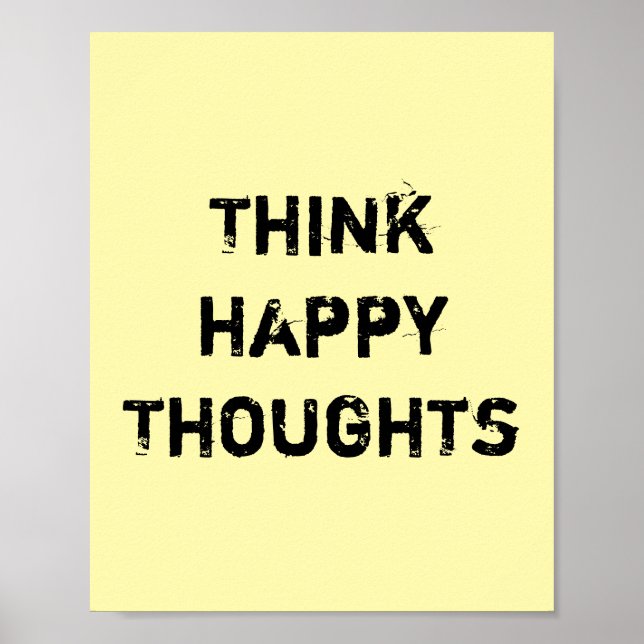 Think happy Thoughts. Poster (Front)