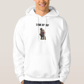 Think Hip Hop Hoodie