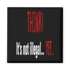 Think! It's not illegal... Yet...