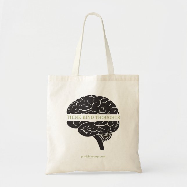 "Think Kind Thoughts" - Brain Tote Bag (Front)