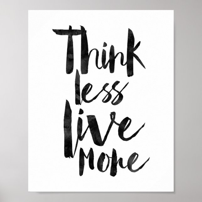 Think Less Live More Poster (Front)