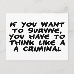 Think Like A Criminal Postcard