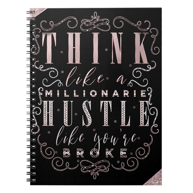 Think like a Millionaire Hustle Like You're Broke Notebook (Front)