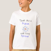 Think like a proton and stay positive