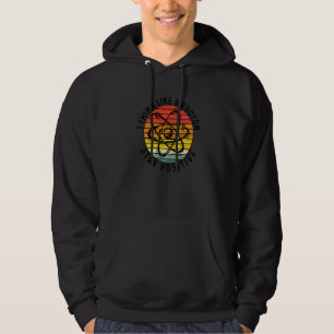 Think Like A Proton And Stay Positive Teacher Teac Hoodie