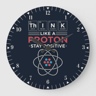 Think Like A Proton Chemistry Nerd Dorm Room Large Clock