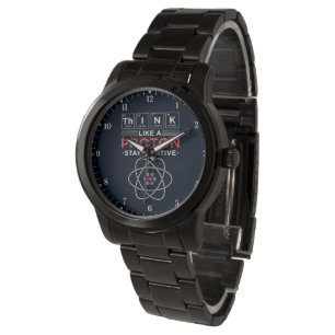 Think Like A Proton Chemistry Nerd Science Teacher Watch