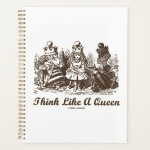 Think Like A Queen Wonderland Advice Alice Humor Planner
