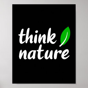 Think nature poster