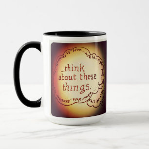 Think on These Things Mug