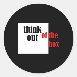 Think Out Of The Box Funny Design Classic Round Sticker