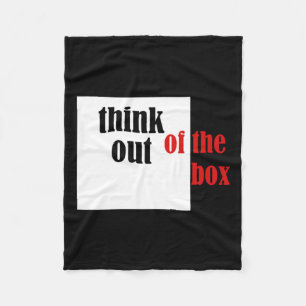 Think Out Of The Box Funny Design Fleece Blanket