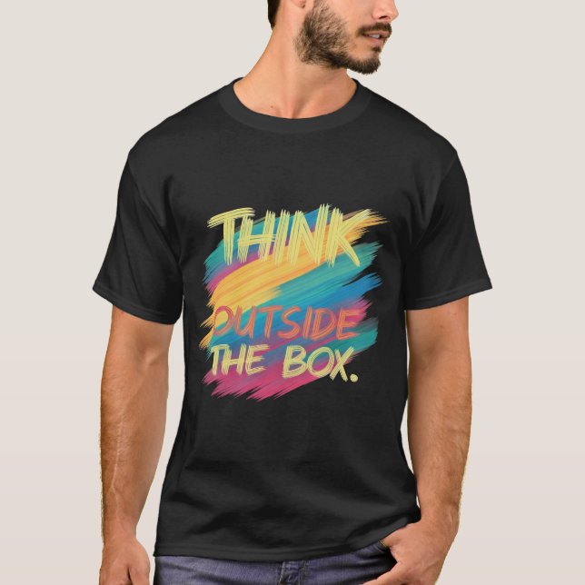 Think out side the box T-Shirt (Front)