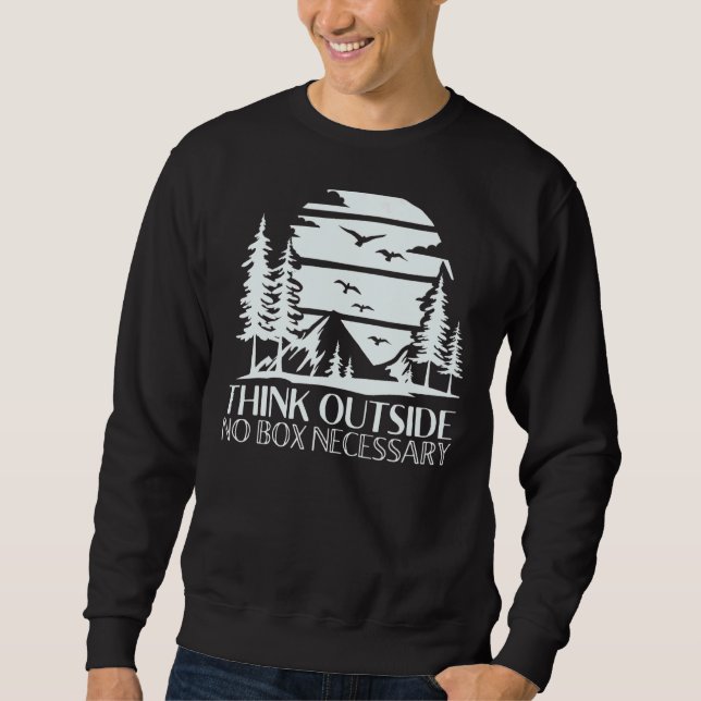 Think Outside  No Box Necessary Hiking Camping Vin Sweatshirt (Front)