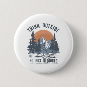 Think Outside No Box Required Funny Hiking 6 Cm Round Badge