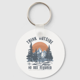 Think Outside No Box Required Funny Hiking Key Ring