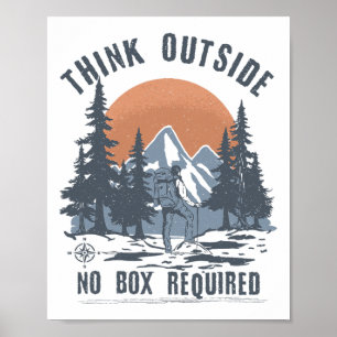 Think Outside No Box Required Funny Hiking  Poster