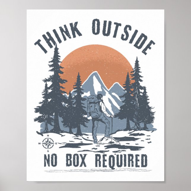 Think Outside No Box Required Funny Hiking  Poster (Front)