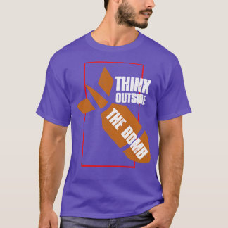 Think Outside The Bomb NoAnti War T-Shirt