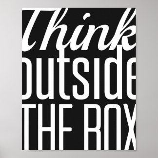 Think Outside The Box 8 x 10 Poster