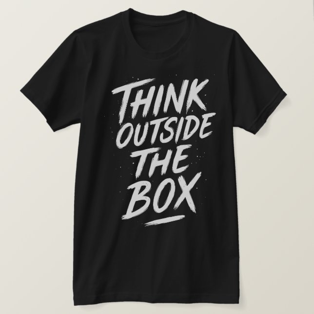 Think Outside The Box – Bold Typography Design T-Shirt (Design Front)